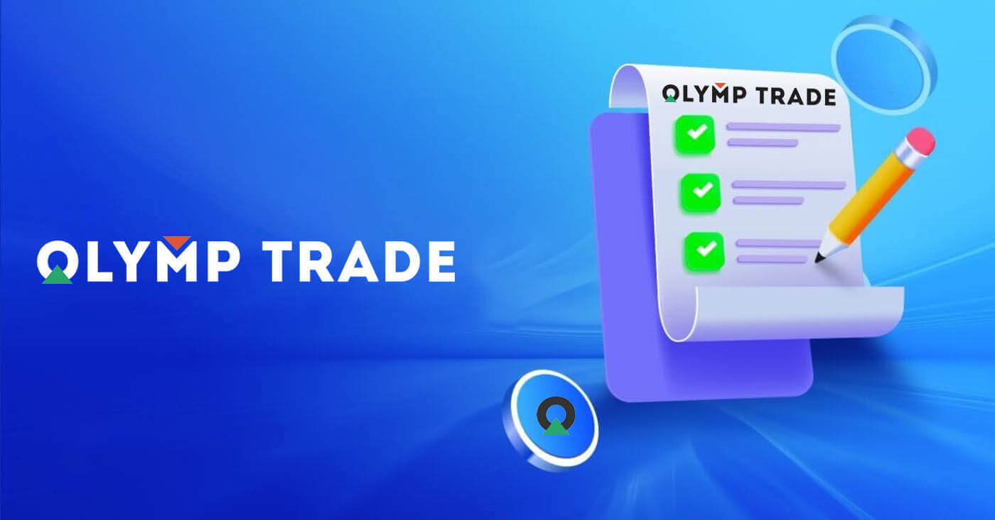 Hoe om KYC op Olymptrade te voltooi