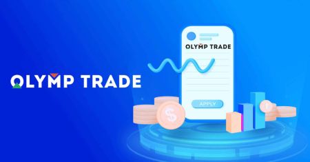 របៀបបើកគណនី និងដកប្រាក់នៅ Olymptrade